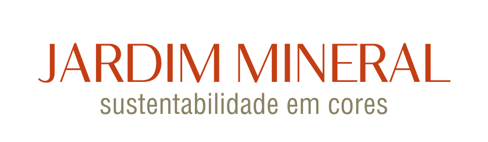 Jardim Mineral - sustentabilidade em cores